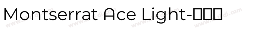 Montserrat Ace Light字体转换